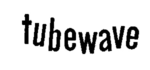 TUBEWAVE