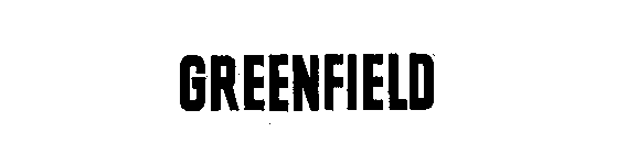 GREENFIELD