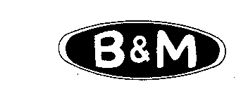 B & M