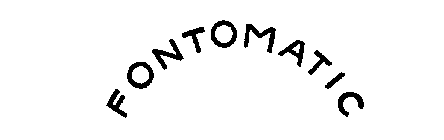 FONTOMATIC