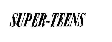 SUPER-TEENS