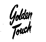 GOLDEN TOUCH