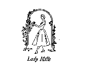 LADY MILLS