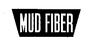 MUD FIBER