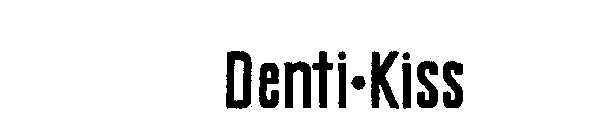 DENTI-KISS