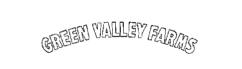 GREEN VALLEY FARMS