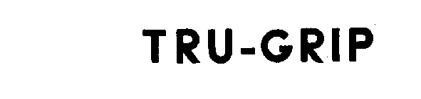 TRU-GRIP