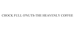 CHOCK FULL O'NUTS-THE HEAVENLY COFFEE