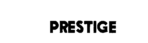 PRESTIGE