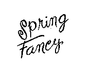 SPRING FANCY