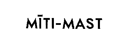 MITI-MAST