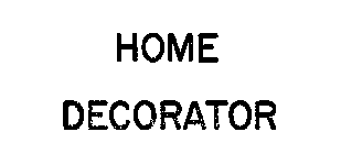 HOME DECORATOR