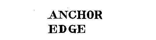 ANCHOR EDGE