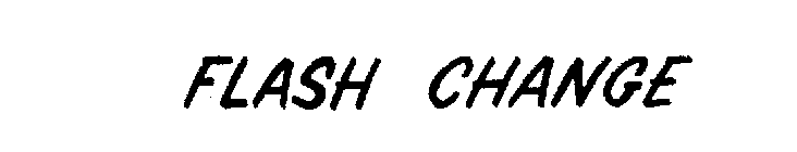 FLASH CHANGE