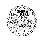 SHIRA KIKU