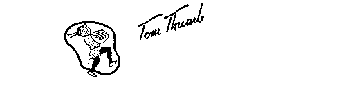 TOM THUMB