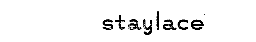 STAYLACE