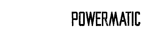 POWERMATIC