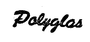 POLYGLAS