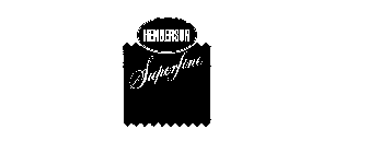 HENDERSON SUPERFINE