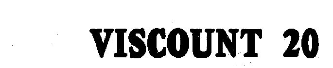 VISCOUNT 20