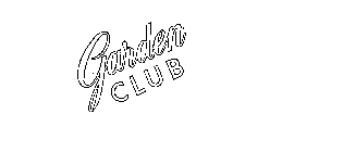 GARDEN CLUB