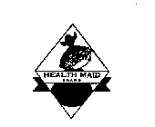 HEALTH MAID BRAND