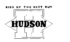 SIGN OF THE BEST BUY HUDSON H