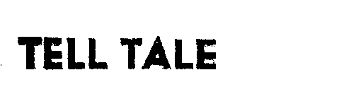 TELL TALE