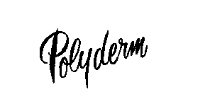 POLYDERM