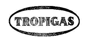 TROPIGAS