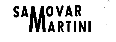 SAMOVAR MARTINI