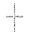 JARRETT & CHARLES LAXATIVE COMPOUND