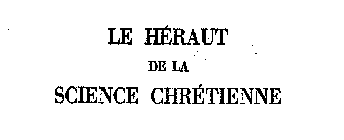 LE HERAUT DE LA SCIENCE CHRETIENNE