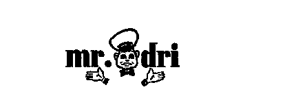 MR. DRI