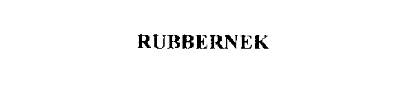 RUBBERNEK