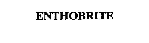 ENTHOBRITE