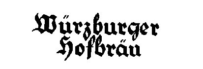 WURZBURGER HOFBRAU