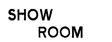 SHOW ROOM