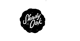 SHADY OAK