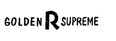 GOLDEN R SUPREME