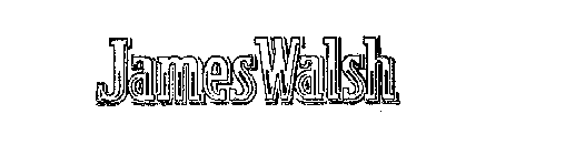 JAMES WALSH