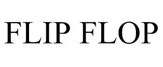 FLIP FLOP