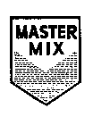 MASTER MIX