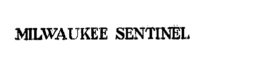 MILWAUKEE SENTINEL