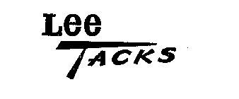 LEE TACKS