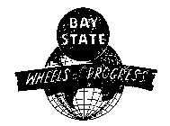 BAY STATE WHEELS OF PROGRESS