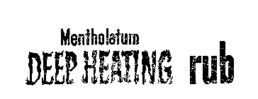 MENTHOLATUM DEEP HEATING RUB