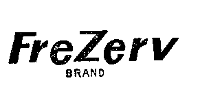 FREZERV BRAND