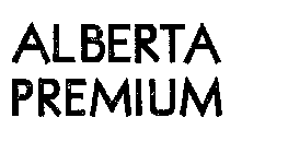 ALBERTA PREMIUM